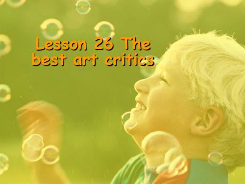 新概念二Lesson_26_The_best_art_critics