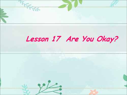 冀教版(三起)三年级上册英语Unit3 Lesson 17 Are You OK？课件