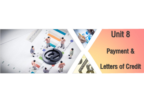 Unit 8Payment  Letters of Credit《外贸英语函电》PPT课件