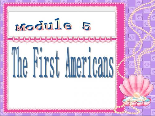 高二英语The First Americans课件1