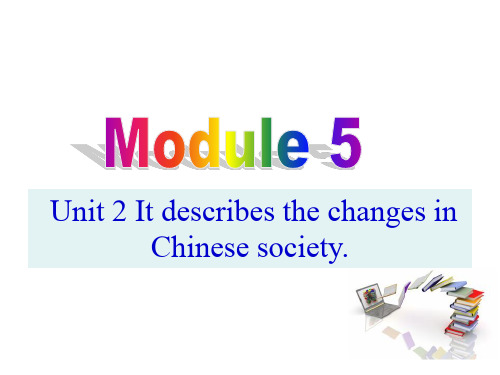 外研八上Module 5 unit 2 it describes the changes in chinese society