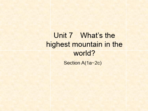 八年级英语下册 Unit 7 What’s the highest mountain in the 