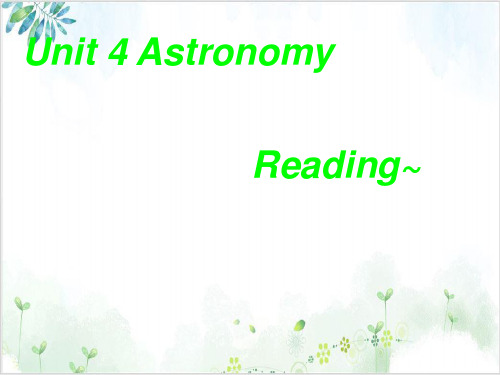 人教版高一英语 必修三Unit 4 Astronomy Reading PPT课堂课件(31页)