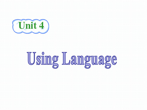 新人教版高中英语选修10课件Unit4 Using Language(共43张PPT