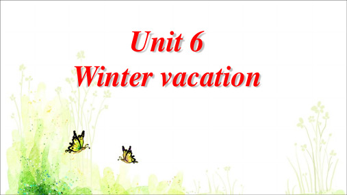 六年级上册英语课件-Unit 6 Winter vacation Lesson 1 1|人教新起点(2018秋)(共16张PPT)