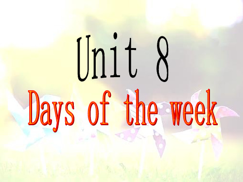 Unit-8-Days-of-the-week-四年级英语-下册-上海出版社-PPT课件