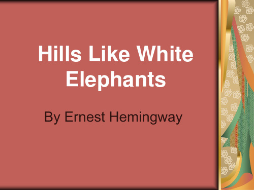 Hills Like White  Elephants