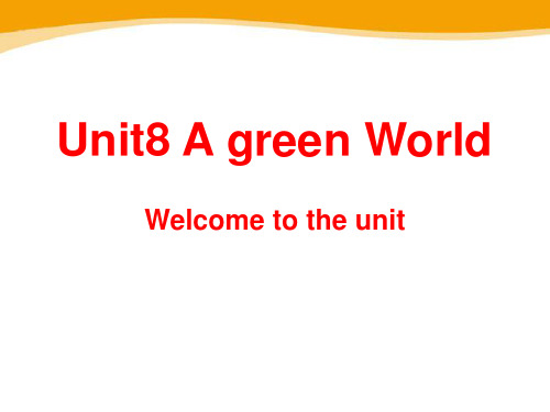 《A green World》Welcome to the Unit