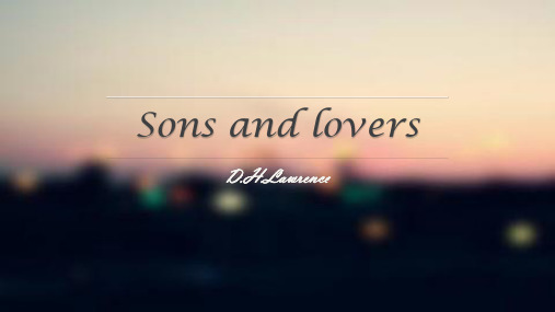 Sons and Lovers  D.H.Lawrence