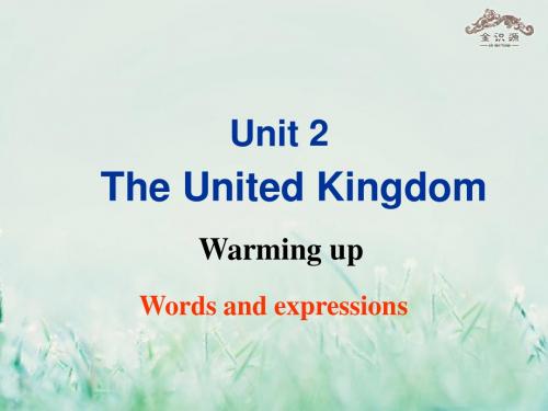 金识源专版高中英语Unit2TheUnitedKingdom(第1课时)Warmingup课件新人教版必修5