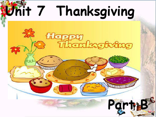 六年级英语上册Unit7《Thanksgiving》(PartB) 优秀课件2(新版)闽教版