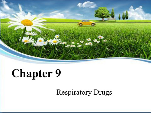 药理学英文PHARMACOLOGY9Respiratory Drugs