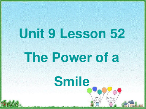 冀教九年级英语Unit 9 Lesson 52 The Power of a Smile  课件