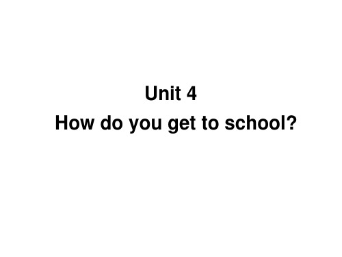 unit4 how  do you get to  school A2