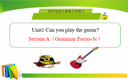 人教版初中英语七年级下册Unit1 Section A(Grammar Focus-3c)