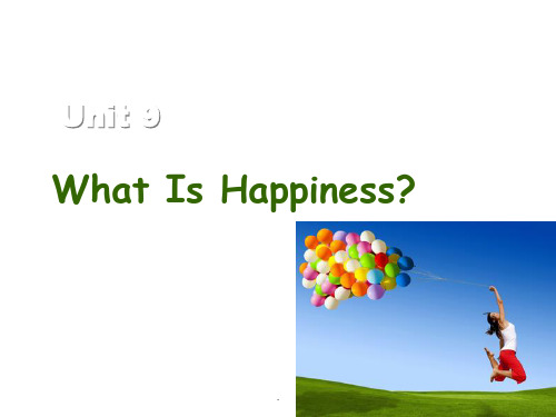 Unit 9 What is happiness  ppt课件