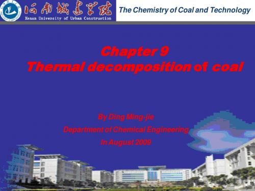 煤化学   英语课件chapter_9_thermal_pyrolysis_of_coal