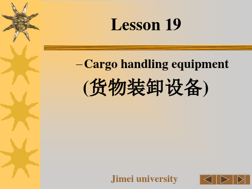 Lesson 19 Cargo handling equipment (货物装卸设备) 轮机英语教学