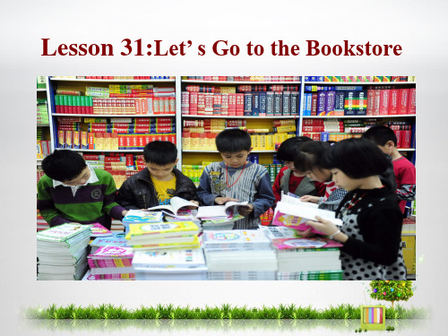 冀教版七年级英语上册  Unit 6 Lesson 31 let's go to the bookstore (共21张PPT)