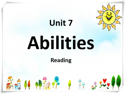 牛津译林版七年级下册Unit 7《Abilities》(Reading)课件