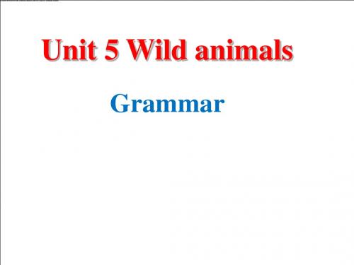 新牛津英语8A+Unit+5+Wild+animals+Grammar课件(共14张PPT)