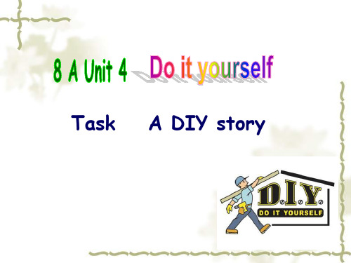 译林牛津版8A Unit4 Do it yourself Task 公开课课教学课件 (共17张PPT)