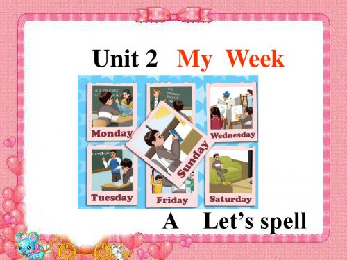 新版PEP五年级上册unit2-My-week-A-let's-spell