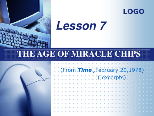 高级英语Lesson7 the age of miracle chips