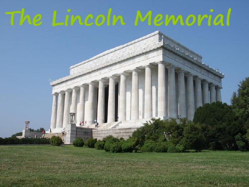 The Lincoln Memorial林肯纪念碑