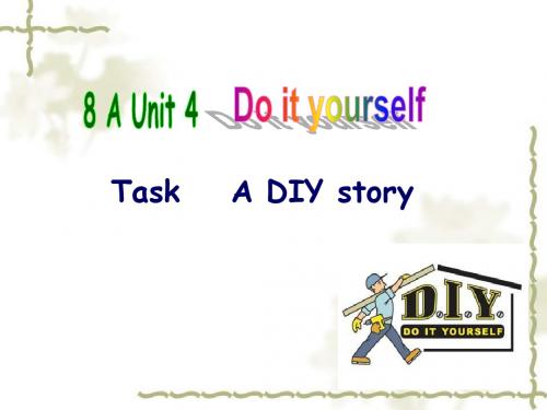 译林牛津版8A Unit4 Do it yourself Task 公开课课教学课件 (共17张PPT)