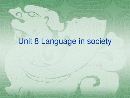 Unit 8 Language in society