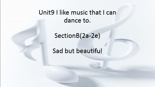 人教版英语九年级 Unit 9 Section B (2a-2e) 课件