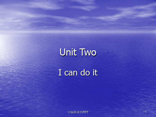 职高英语基础模块1-Unit-Two-I-can-do-it.ppt课件