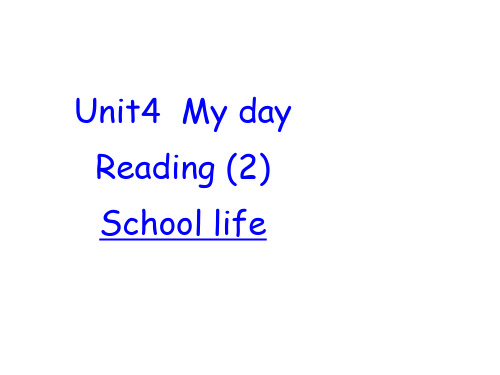 牛津译林版2020-2021学年七年级英语上册Unit 4  My day Reading (2)课件