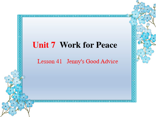 冀教版九年级下册英语精品教学课件 unit 7 Work for Peace lesson 41