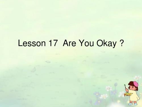 新版冀教版三年级英语上册Lesson17 Are You Okay说课课件