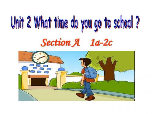 人教版新目标七年级下Unit2 What time do you go to school复习课件