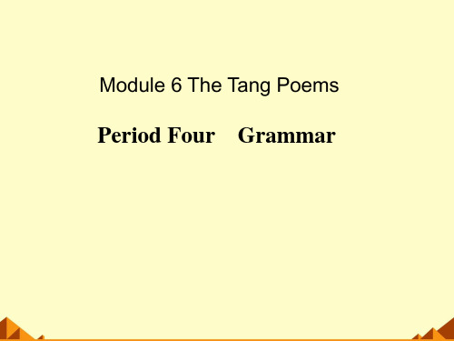 外研版选修八Module6TheTangPoemsGrammar