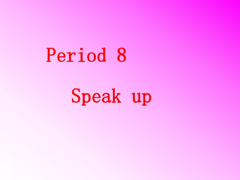 英语：Unit-1.8《Speak-up》课件(译林牛津版八年级下)