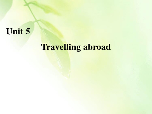 2019-2020学年人教版高中英语选修七课件：Unit 5 Travelling abroad Section Ⅳ