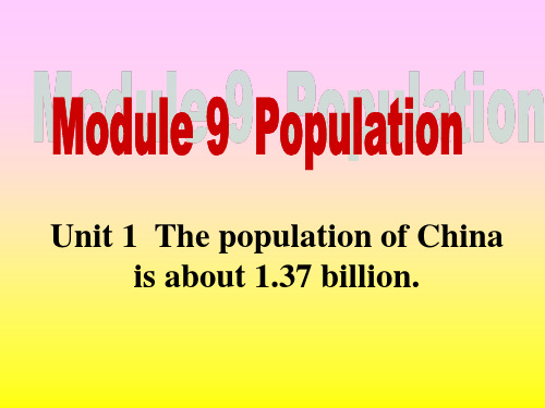 外研版英语八年级上册课件Module9Unit 1  The population of China is about 1.37 billion