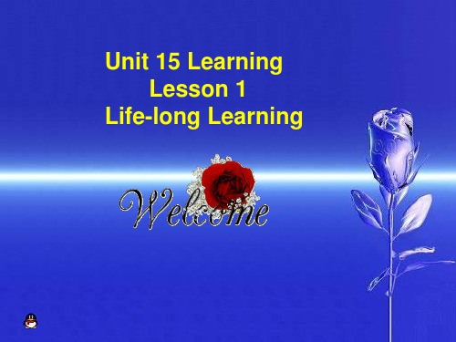 北师大版模块5Unit15 Learning Lesson1 Life-long Learning教学课件