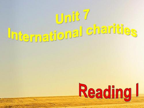 牛津译林版英语8B Unit7 International charities reading课件(30张PPT)