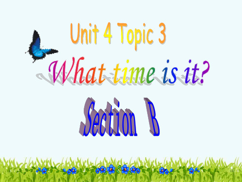 UNIT 4 Having Fun TOPIC 3 What time is it SB