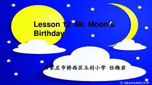 最新冀教版课标版四年级下册小学英语Unit 2 Days and Months Lesson 12 Mr. Moon's Birthday优质课展示课件