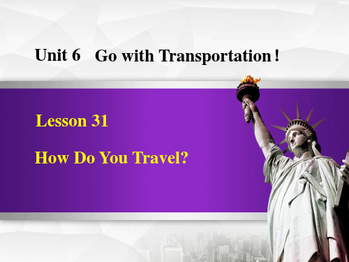 冀教版八年级英语上册 (How Do You Travel)Go with Transportati