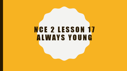 新概念第二册-Lesson 17 Always young