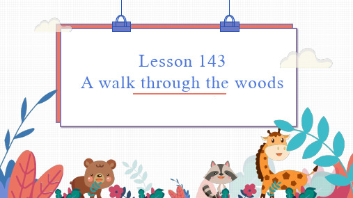 新概念第一册 Lesson 143-144 A walk through the woods