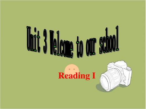 牛津译林版七年级上Unit3 Welcome to our school Reading 1课件