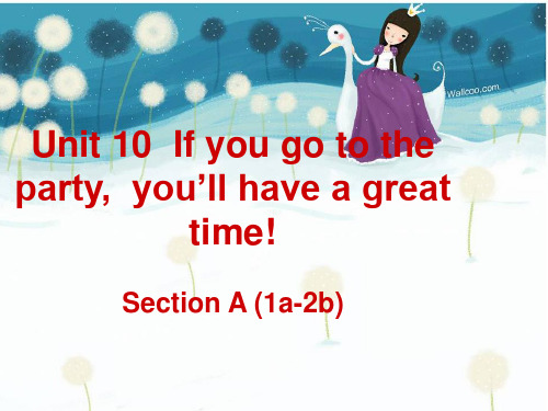 新目标人教版英语八年级英语上册《Unit 10 If you go to the party,you